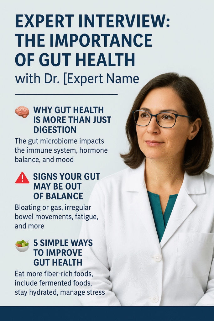 Expert-Interview-The-Importance-of-Gut-Health-with-Dr.-Expert-Name-